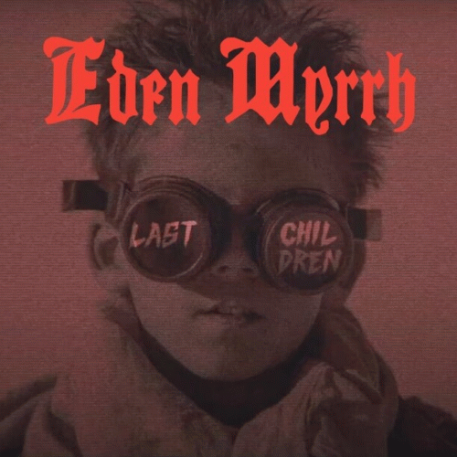 Eden Myrrh : The Last Children